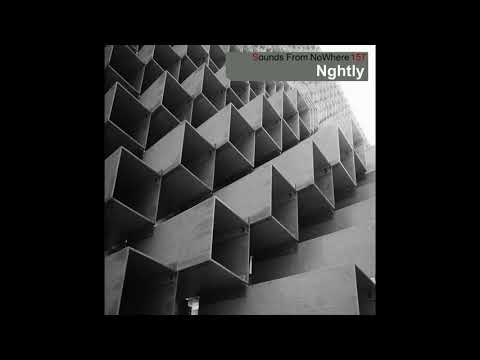 Sounds From NoWhere Podcast #157 - Nghtly