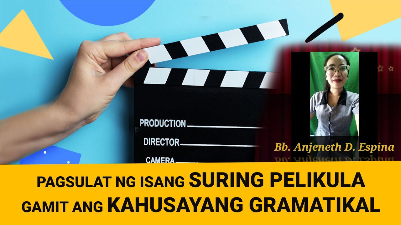 Pagsulat ng Isang Suring Pelikula Gamit ang Kahusayang Gramatikal