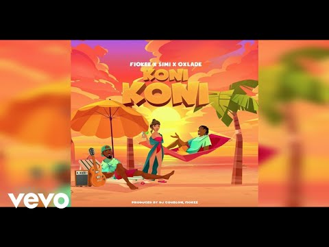 Fiokee, SIMI, Oxlade - Koni Koni (Official Audio)