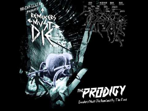 The Prodigy - Remixers Must Die (2009) (remixes by the fans)