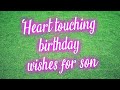 Happy Birthday To You My Son Birthday Wishes For Son Birthday Status For Son Part 2