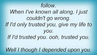 Keith Green - When I First Trusted You Lyrics