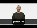How to pronounce PANACHE in French