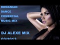NEW ROMANIAN DANCE COMERCIAL MIX 03 ...