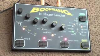 Boomerang III Phrase Sampler / Looper Demo Part 2
