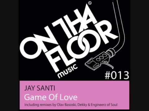 Jay Santi - Game Of Love (Olav Basoski Remix)