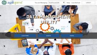AgilQuest Forum - Manage your Account’s Locations, Assets & Users, in bulk.