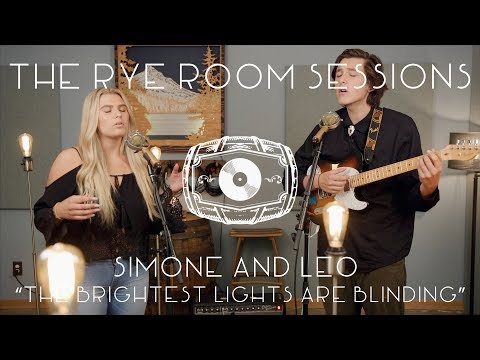 The Rye Room Sessions - Simone & Leo "The Brightest Lights Are Blinding" LIVE