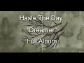 Haste The Day - "Dreamer" - Full Album - HD/HQ ...
