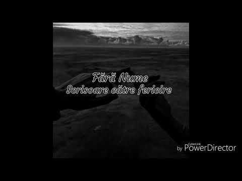 Fără Nume - Scrisoare către fericire