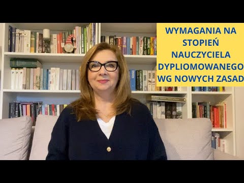 Wymagania na stopień nauczyciela dyplomowanego