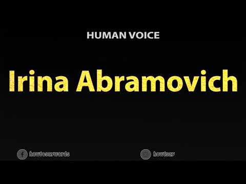 How To Pronounce Irina Abramovich