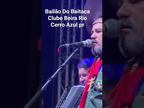 Baile do Baitaca Clube beira rio cerro  Azul pr