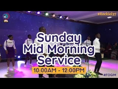 SUNDAY MID-MORNING SERVICE | FOGIM ( 11TH DECEMBER 2022)
