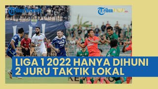 Liga 1 2022 Hanya Dihuni 2 Juru Taktik Lokal, PSS Sleman dan Persebaya Sukses Rasakan Tuahnya