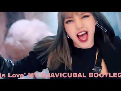 BLACKPINK   'Kill This Love' MV DJAVICUBAL BOOTLEG