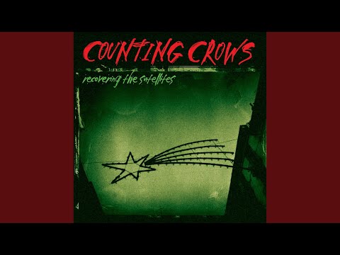 Have You Seen Me Lately? - Counting Crows