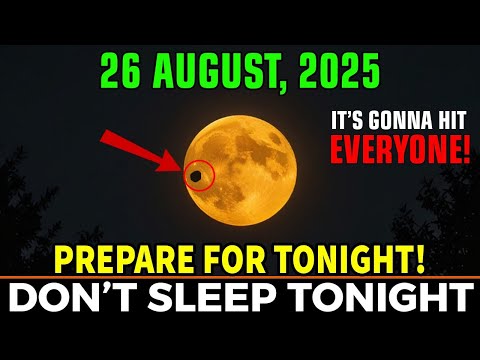 This MUST Reach You BEFORE Tomorrow! The August 26, 2025 Black MOON Events - You Won’t Miss!