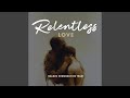 Relentless Love