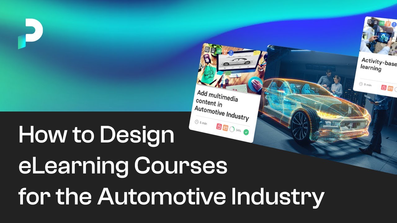 How to Design eLearning Courses for the Automotive Industry