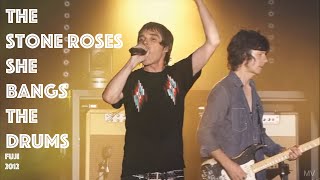 The Stone Roses- She Bangs The Drums- Fuji 2012