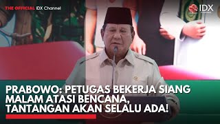 Download lagu Prabowo: Petugas Bekerja Siang Malam Atasi Bencana, Tantangan Akan Selalu Ada! | IDXC UPDATE mp3