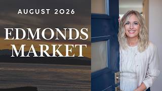 Edmonds WA Housing Market Update | What Homeowners Need to Know