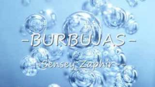 Burbujas- Sensey zhafir