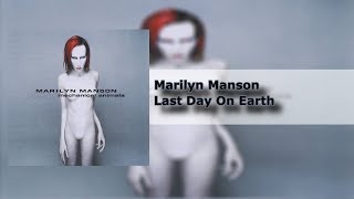 Marilyn Manson - Last Day On Earth - Mechanical Animals (13/14) [HQ]
