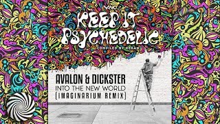 Avalon &amp; Dickster - Into The New World (Imaginarium Remix)