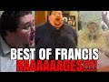 FRANCIS RAGE COMPILATION - BEST OF FRANCIS RAGES! FRANCIS RAGE COMPILATION - BEST OF FRANCIS RAGES!
