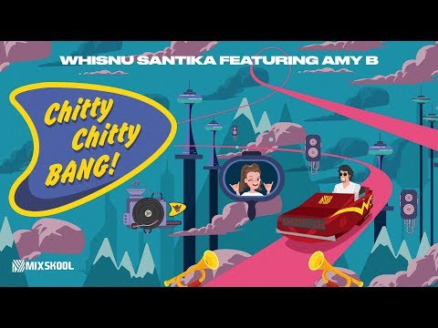 Whisnu Santika ft. Amy B - Chitty Chitty Bang (Official Music Video)