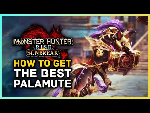 Monster Hunter Rise Sunbreak - How To Get The Best Palamute