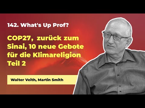 142. COP27 – Teil 2, zurück zum Sinai, 10 neue Gebote für die Klimareligion # Walter Veith