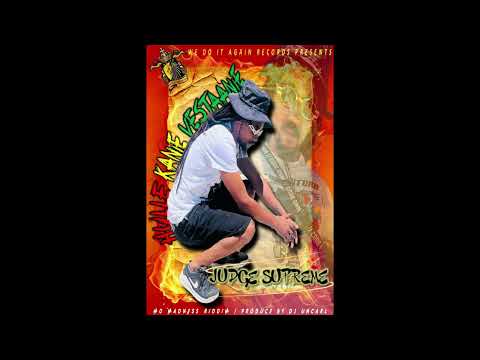 Judge Supreme Hulle Kanie Vestaanie Mo BADNESS RIDDIM BY UNCARL MIX BY DJ FRUITS 2025