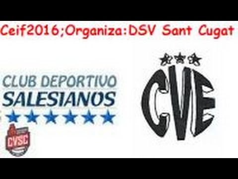 CEIF2016 Grupo B Salesianos Guadalajara Don Bosco - C.V. Esplugues