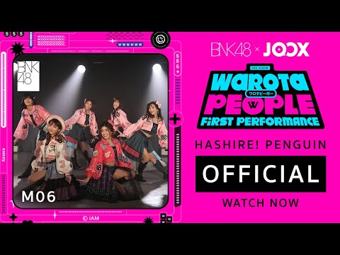 「Hashire! Penguin – วิ่งไปสิ…เพนกวิน」from "Warota People" First Performance / BNK48