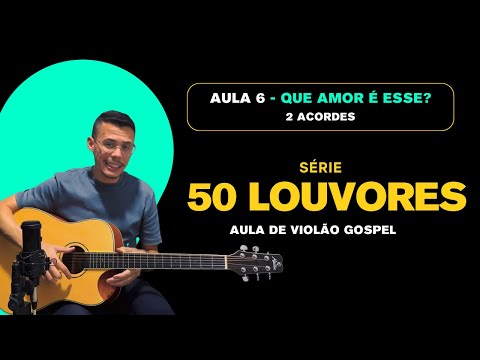 50 Praises - What Kind of Love Is This - 2 Chords - Lesson 6