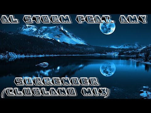 Al Storm Feat. Amy - Surrender (Clubland Mix)