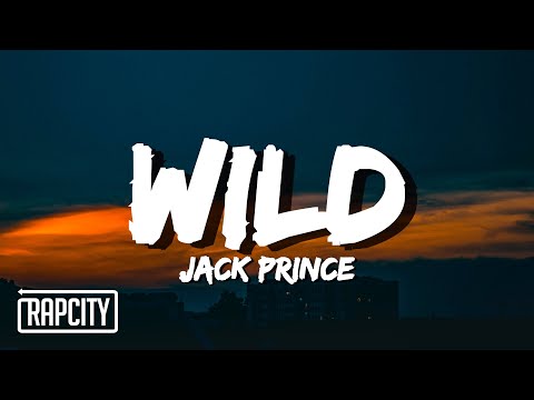 Jack Prince - WILD (Lyrics)