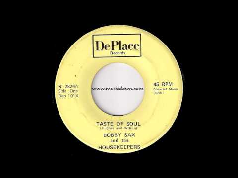 Bobby Sax And The Housekeepers - Taste Of Soul [DePlace] 1969 Deep Soul Instrumental 45