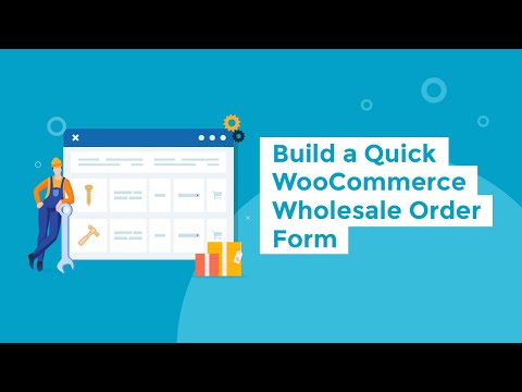 Build a Quick WooCommerce Wholesale Order Form