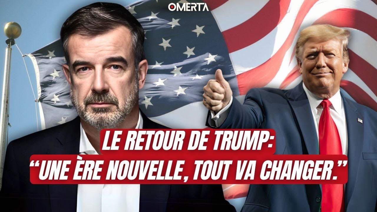 LE RETOUR DE TRUMP : "UNE NOUVELLE ÈRE, TOUT VA CHANGER."