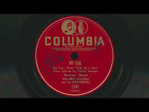 FRANKIE MASTERS My Gal (1940) - 78 RPM Record