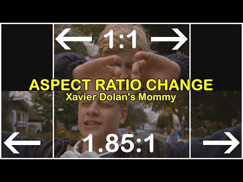 Aspect Ratio Change (Xavier Dolan's Mommy)