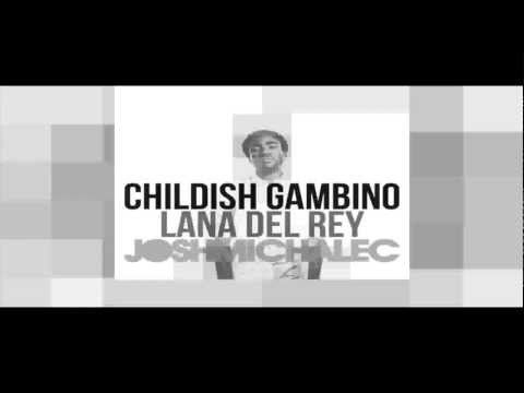 Childish Gambino x Lana Del Rey - Do Ya Like Blue Jeans (Josh Michalec Remix)
