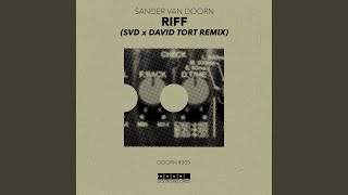Riff (SvD x David Tort Extended Remix)
