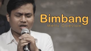 BIMBANG (OST AADC) - MELLY GOESLAW (COVER) BY ARIF ALFIANSYAH