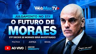 STF DECIDE SE MORAES SERÁ INVESTIGADO