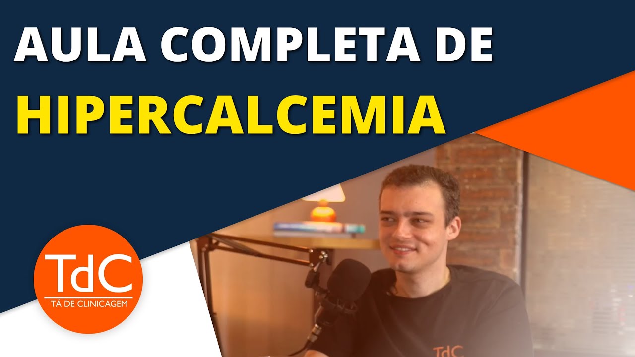 Hipercalcemia: Abordagem e tratamento